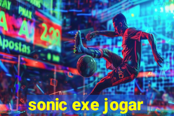 sonic exe jogar